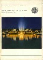 EUR SpA - Ente Autonomo Esposizione Universale di Roma E.U.R., Attività dell'Ente 1951 al 1968 e conto consuntivo 1968 - Roma, Arti grafiche Marchesi 1969.